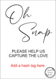 Printed Oh Snap Sign