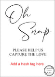 Printed Oh Snap Sign